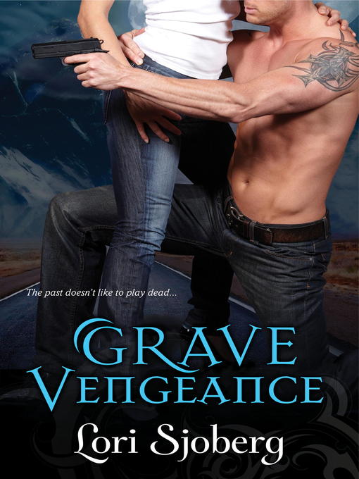 Title details for Grave Vengeance by Lori Sjoberg - Available